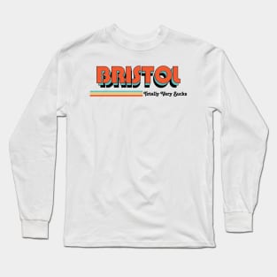 Bristol - Totally Very Sucks Long Sleeve T-Shirt